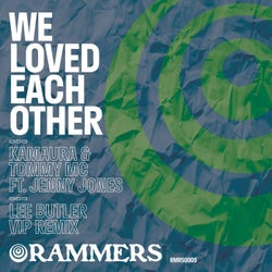 We Loved Each Other (Lee Butler VIP Remix)