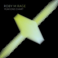 Roby M Rage / Year End