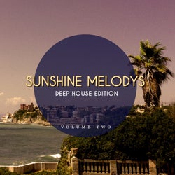Sunshine Melodys - Deep House Edition, Vol. 2 (Finest Beach House Music)