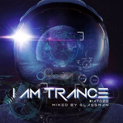 I AM TRANCE - 022 (SELECTED BY GLASSMAN)