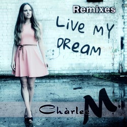 Live My Dream(Remixes)
