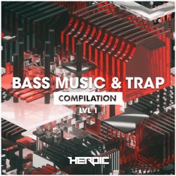 Bass Music & Trap (LVL1)