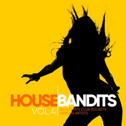 House Bandits, Vol. 4 (30 Ultimate Club Rockets)