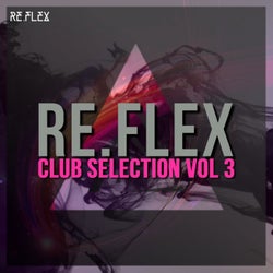 Re.Flex Club Selection, Vol.3