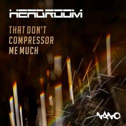 That Don´t Compressor Me Much