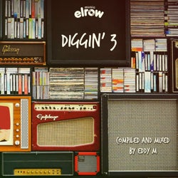Diggin' 3 (Compiled and mixed by Eddy M)
