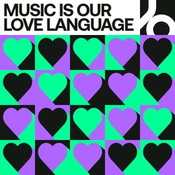 MUSIC IS OUR LOVE LANGUAGE