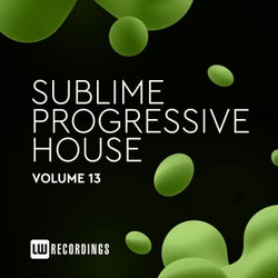 Sublime Progressive House, Vol. 13