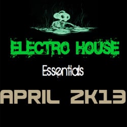 Electro House Essentials April 2013