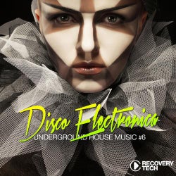 Disco Electronica - Underground House Music Vol. 6