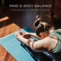 Mind and Body Balance: Pilates Music for Relaxation