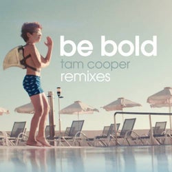Be Bold (Remixes)