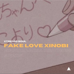 Fake Love Xinobi