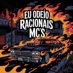 Eu Odeio Racionais MC's