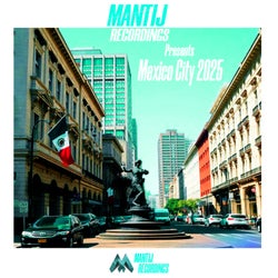 Mantij Recordings Mexico City 2025