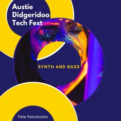 Austie Didgeridoo Tech Fest (Synth And Bass)