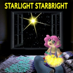 Starlight Starbright (DJ Edit)