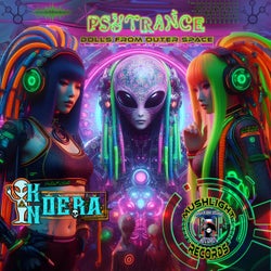 Psytrance Dolls From Outer Space