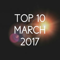 We Are Trancers "Top 10" March 2017