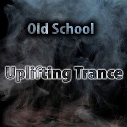 Old School Uplifting Trance