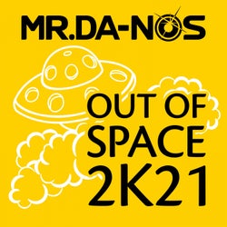 Out of Space 2k21 (2K21 Remix)