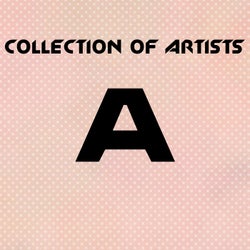 Collection of Artists A