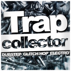 Trap Collector: Dubstep, Glitch Hop, Electro