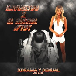 Envueltos x el Alchol (feat. Xdrama & Denual)
