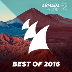 Armada Zouk - Best Of 2016 - Extended Versions