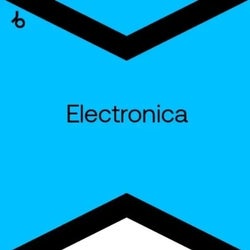 Best New Hype Electronica: July