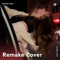 Hundred Miles - Remake Cover