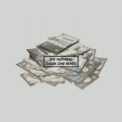 The Nothing (Dalek One Remix)