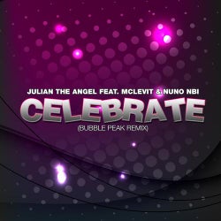 Celebrate - Bubble Peak Remix