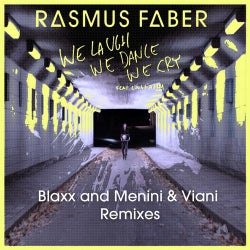 We Laugh We Dance We Cry (Blaxx and Menini & Viani Remixes) [feat. Linus Norda]