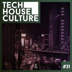 Tech House Culture #31