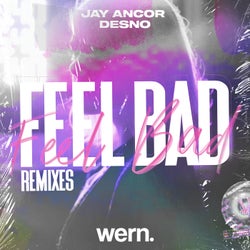 Feel Bad (Remixes)