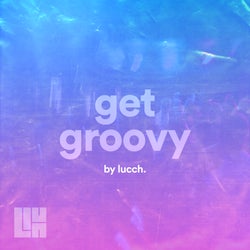 Get Groovy