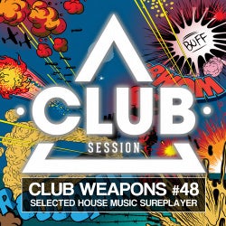 Club Session Pres. Club Weapons No. 48