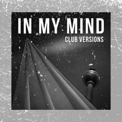 In My Mind (Club Versions)