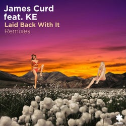 Laid Back With It (Remixes)