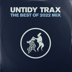 Untidy Trax - The Best Of 2022