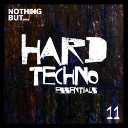 Nothing But... Hard Techno Essentials, Vol. 11
