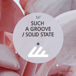Such a Groove / Solid State