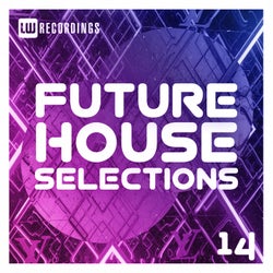 Future House Selections, Vol. 14