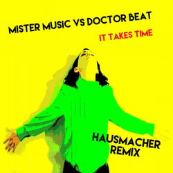 It Takes Time (Hausmacher Remix)