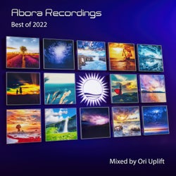 Abora Recordings: Best of 2022 (Mixed by Ori Uplift) (incl. Extended Mixes)