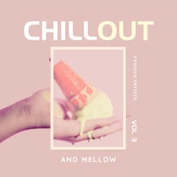 Chill Out And Mellow, Vol. 3