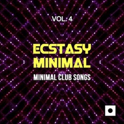 Ecstasy Minimal, Vol. 4 (Minimal Club Songs)