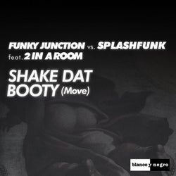 Shake Dat Booty (feat. 2 in a Room) [Move]