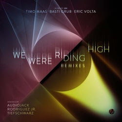 We Were Riding High (Remixes)